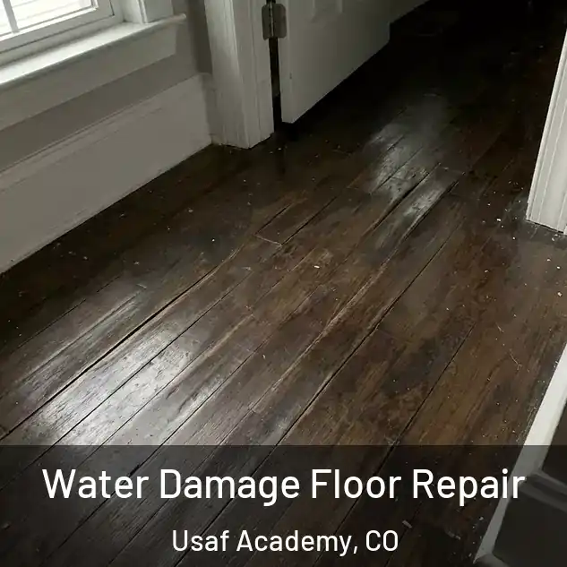 Water Damage Floor Repair Usaf Academy, CO